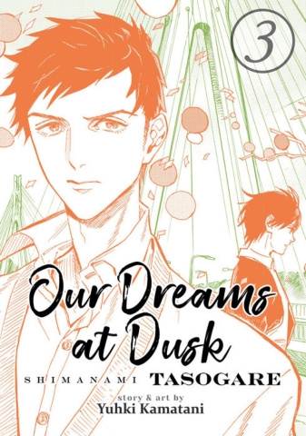 OUR DREAMS AT DUSK SHIMANAMI TASOGARE GN VOL 03 cover image