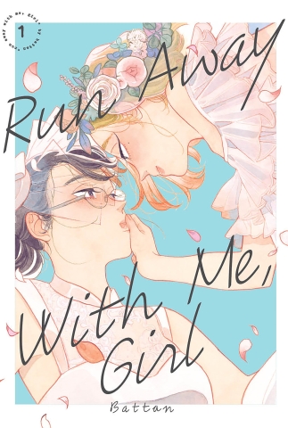 Run Away With Me, Girl Vol. 1 cover image