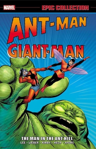 Ant-Man/Giant-Man Epic Collection Vol. 1: The Man in the Ant Hill cover image