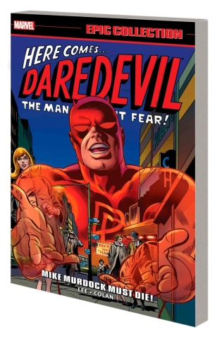 DAREDEVIL EPIC COLLECTION MIKE MURDOCK MUST DIE NEW PRINTING TP cover image