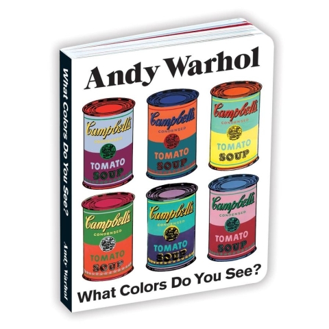 Andy Warhol: What Colors Do You See? Board Book cover image
