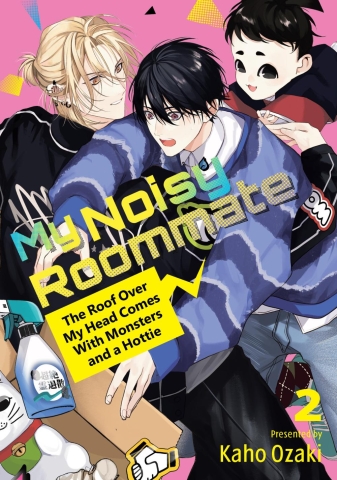My Noisy Roommate: The Roof Over My Head Comes With Monsters and a Hottie Vol. 2 cover image