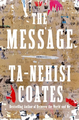 The Message by Ta-Nehisi Coates cover image