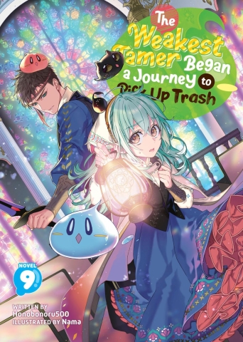 The Weakest Tamer Began a Journey to Pick Up Trash (light novel) Vol. 9 cover image