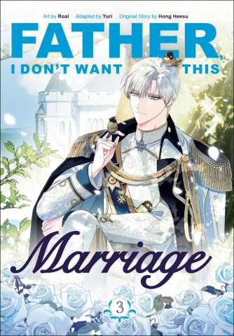 Father, I Don't Want This Marriage Vol. 3 cover image