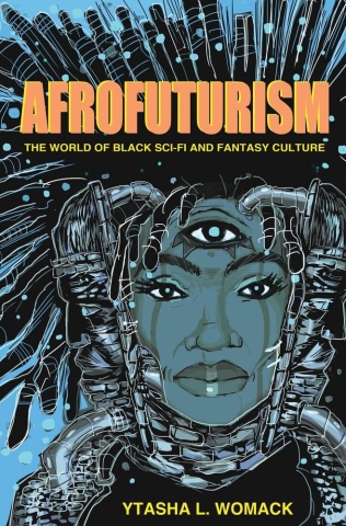 Afrofuturism: The World of Black Sci-Fi and Fantasy Culture cover image