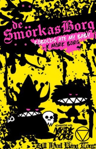 Smorkas Borg: Kobolds Ate My Baby + Mork Borg cover image