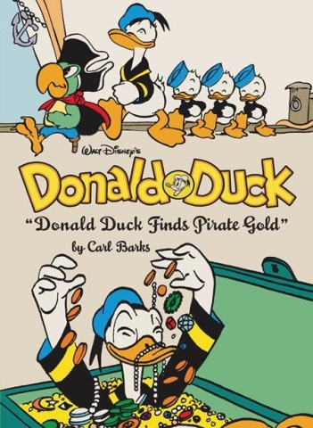 The Complete Carl Barks Disney Library Vol. 1: Donald Duck — Donald Duck Finds Pirate Gold cover image