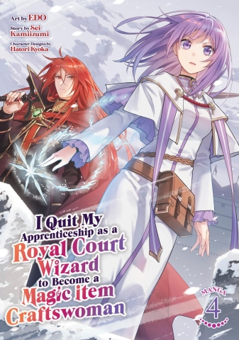 I Quit My Apprenticeship as a Royal Court Wizard to Become a Magic Item Craftswoman (Manga) Vol. 4 cover image