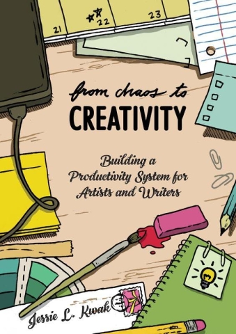 From Chaos to Creativity: Building a Productivity System for Artists and Writers cover image