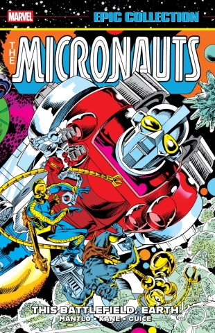 The Micronauts: The Original Marvel Years Vol. 3: This Battlefield Earth cover image