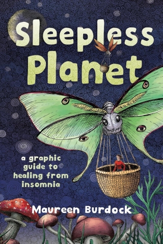 Sleepless Planet: A Graphic Guide to Healing from Insomnia cover image