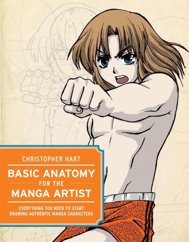 Basic Anatomy for the Manga Artist: Everything You Need to Start Drawing Authentic Manga Characters cover image