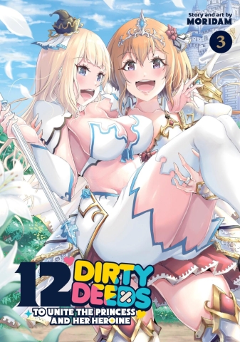 12 Dirty Deeds to Unite the Princess and Her Heroine Vol. 3 cover image