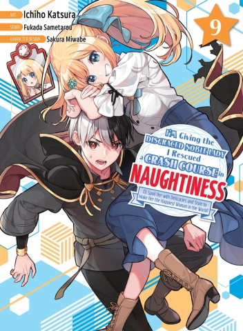 IM GIVING THE DISGRACED NOBLE LADY I RESCUED A CRASH COURSE IN NAUGHTINESS 9 cover image