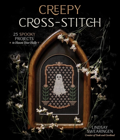 Creepy Cross-Stitch: 25 Spooky Projects to Haunt Your Halls cover image