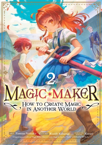 Magic Maker: How to Create Magic in Another World (Manga) Vol. 2 cover image