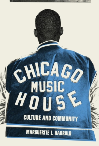 Chicago House Music: Culture and Community cover image
