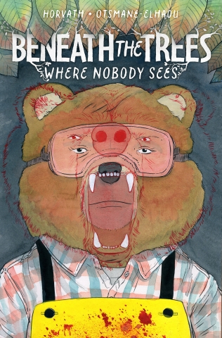 Beneath the Trees Where Nobody Sees (HC) cover image