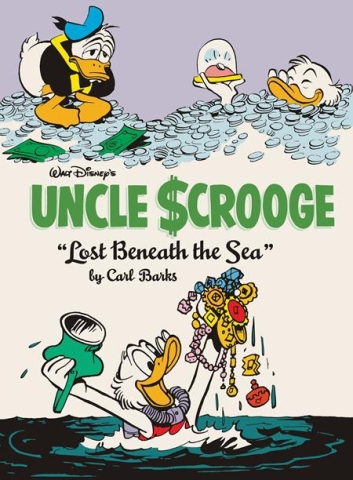 The Complete Carl Barks Disney Library Vol. 30 — Uncle Scrooge: Lost Beneath the Sea cover image