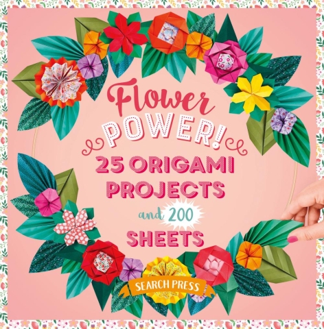 Flower Power! 25 Origami Projects and 200 Sheets cover image