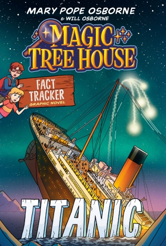 Magic Tree House Fact Tracker Graphic Novel: Titanic (SC) cover image