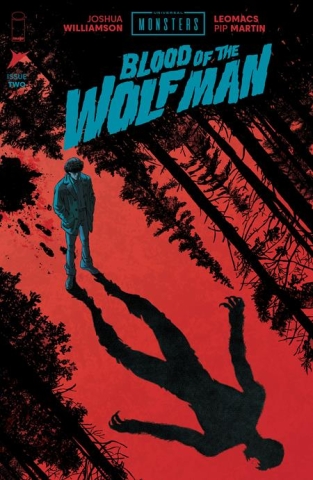 UNIVERSAL MONSTERS BLOOD OF THE WOLF MAN #2 (of 4) CVR A LEOMACS & PIP MARTIN cover image