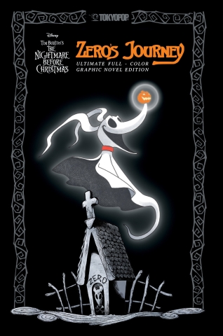 DISNEY MANGA TIM BURTONS THE NIGHTMARE BEFORE CHRISTMAS - ZEROS JOURNEY ULTIMATE FULL-COLOR GRAPHIC NOVEL EDITION WITH SPRAYED EDGES HC cover image