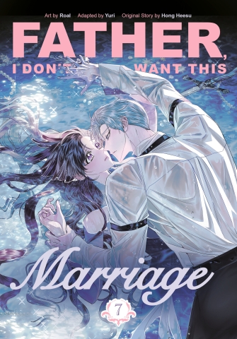 FATHER I DONT WANT THIS MARRIAGE TP VOL 07 cover image
