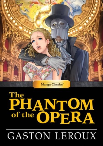 MANGA CLASSICS THE PHANTOM OF THE OPERA HC cover image