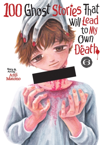 100 GHOST STORIES THAT WILL LEAD TO MY DEATH TP VOL 06 cover image