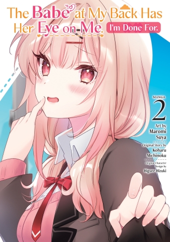 BABE AT MY BACK HAS HER EYE ON ME IM DONE FOR MANGA TP VOL 02 cover image