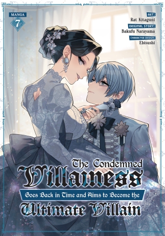 CONDEMNED VILLAINESS GOES BACK IN TIME AND AIMS TO BECOME THE ULTIMATE VILLAIN MANGA TP VOL 07 cover image