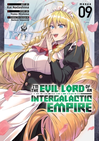 IM THE EVIL LORD OF AN INTERGALACTIC EMPIRE MANGA TP VOL 09 cover image