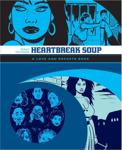 The Complete Love and Rockets Library Vol. 2: Heartbreak Soup cover image