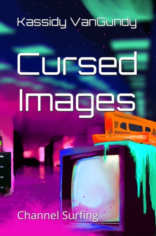Cursed Images: Channel Surfing cover image