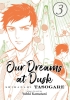 OUR DREAMS AT DUSK SHIMANAMI TASOGARE GN VOL 03 cover image