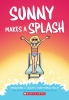 Sunny Book 4: Sunny Makes a Splash (SC) cover image