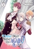 I Swear I Won't Bother You Again! (Light Novel) Vol. 2 cover image