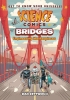 Science Comics: Bridges - Engineering Masterpieces (SC) cover image
