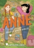 Anne: An Adaptation of Anne of Green Gables (Sort Of) cover image