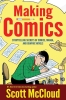 Making Comics: Storytelling Secrets of Comics, Manga and Graphic Novels cover image