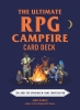 The Ultimate RPG Campfire Card Deck: 150 Cards for Sparking In-Game Conversation (Ultimate Role Playing Game) cover image