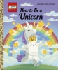 LEGO: How to Be a Unicorn Little Golden Book  cover image