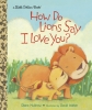 How Do Lions Say I Love You? Little Golden Book  cover image