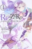Re:ZERO -Starting Life in Another World-, Vol. 1 (light novel) cover image
