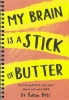 my brain is a stick of butter cover image