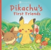 PIKACHUS FIRST FRIENDS POKEMON MONPOKE PICTURE BOOK cover image
