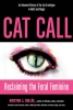 Cat Call: Reclaiming the Feral Feminine cover image