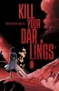 KILL YOUR DARLINGS #8 CVR A BOB QUINN (MR) cover image